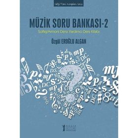 Müzik Soru Bankası 2-Solfej Armoni Dersi Yardımcı Ders Kitabı