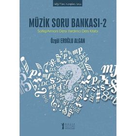 Müzik Soru Bankası 2-Solfej Armoni Dersi Yardımcı Ders Kitabı