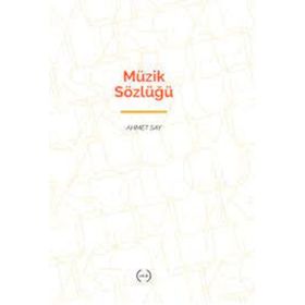 MÜZİK SÖZLÜĞÜ - AHMET SAY