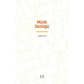 MÜZİK SÖZLÜĞÜ - AHMET SAY