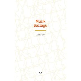 MÜZİK SÖZLÜĞÜ - AHMET SAY