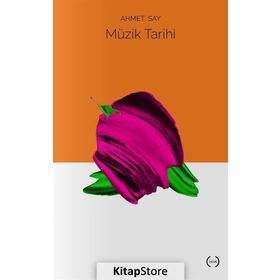 MÜZİK TARIHI - AHMET SAY