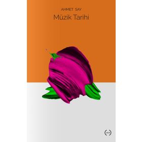 MÜZİK TARIHI - AHMET SAY