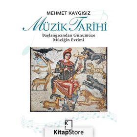 Müzik Tarihi - Mehmet Kaygısız