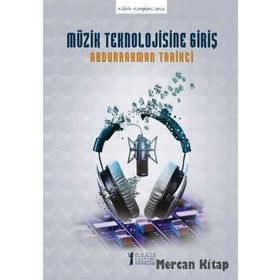 Müzik Teknolojisine Giriş - Abdurrahman Tarikci