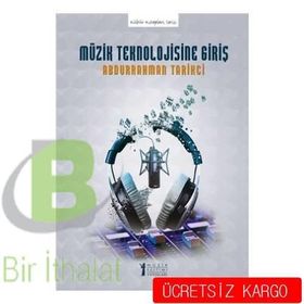 Müzik Teknolojisine Giriş - Abdurrahman Tarikci