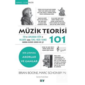Müzik Teorisi 101 - Bir Çırpıda Akorlar ve Gamlar - Brian Boone - Marc Schonbrun