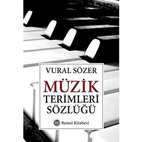 MÜZİK TERIMLERI SÖZLÜĞÜ - VURAL SÖZER