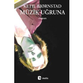 MÜZİK UĞRUNA - KETIL BJØRNSTAD