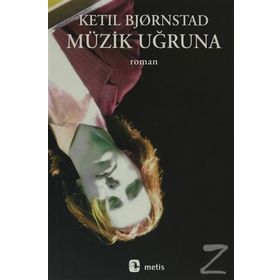 MÜZİK UĞRUNA - KETIL BJØRNSTAD