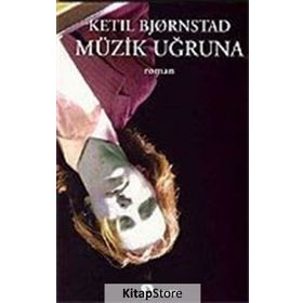 MÜZİK UĞRUNA - KETIL BJØRNSTAD