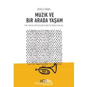 Müzik ve Bir Arada Yaşam - Osseily Hanna