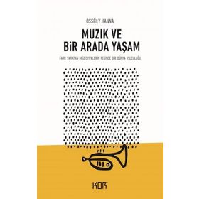 Müzik ve Bir Arada Yaşam - Osseily Hanna