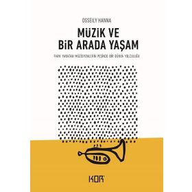 Müzik ve Bir Arada Yaşam - Osseily Hanna