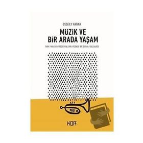 Müzik ve Bir Arada Yaşam - Osseily Hanna