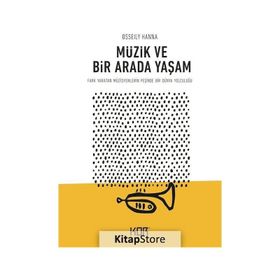 Müzik ve Bir Arada Yaşam - Osseily Hanna