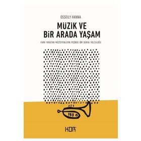 Müzik ve Bir Arada Yaşam - Osseily Hanna
