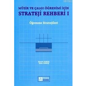 MÜZİK VE ÇALGI ÖĞRENİMİ İÇİN STRATEJI REHBERI 1 ÖĞRENME STRATEJILERI - HAMIT YOKUŞ