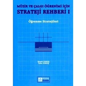 MÜZİK VE ÇALGI ÖĞRENİMİ İÇİN STRATEJI REHBERI 1 ÖĞRENME STRATEJILERI - HAMIT YOKUŞ
