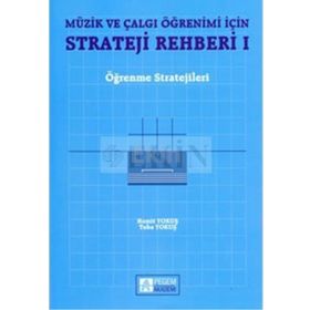 MÜZİK VE ÇALGI ÖĞRENİMİ İÇİN STRATEJI REHBERI 1 ÖĞRENME STRATEJILERI - HAMIT YOKUŞ