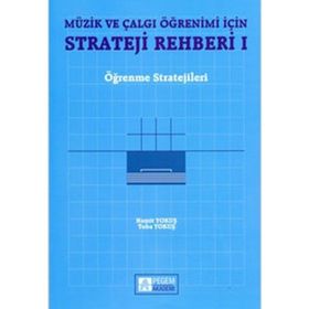 MÜZİK VE ÇALGI ÖĞRENİMİ İÇİN STRATEJI REHBERI 1 ÖĞRENME STRATEJILERI - HAMIT YOKUŞ