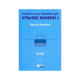 MÜZİK VE ÇALGI ÖĞRENİMİ İÇİN STRATEJI REHBERI 1 ÖĞRENME STRATEJILERI - HAMIT YOKUŞ