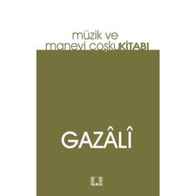 Müzik Ve Manevi Coşku Kitabı - İmam Gazali