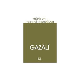 Müzik Ve Manevi Coşku Kitabı - İmam Gazali