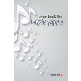 Müzik Yapımı - Mehmet Emin Göktepe