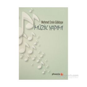Müzik Yapımı - Mehmet Emin Göktepe
