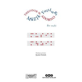 Müzik Yazıları - Bir Seçki - Theodor W. Adorno