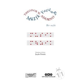 Müzik Yazıları - Bir Seçki - Theodor W. Adorno