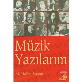 MÜZİK YAZILARIM - HALIM SPATAR