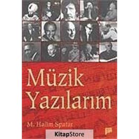 MÜZİK YAZILARIM - HALIM SPATAR