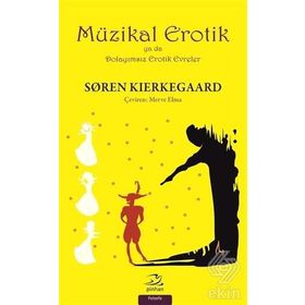 Müzikal Erotik - søren kierkegaard