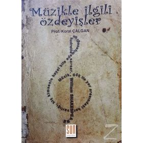 Müzikle İlgili Özdeyişler - Koral Çalgan