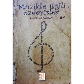 Müzikle İlgili Özdeyişler - Koral Çalgan