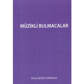 Müzikli Bulmacalar - Elvan Gezek Yurtalan