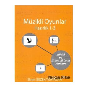 Müzikli Oyunlar / Hazırlık 1-3 - Elvan Gezek Yurtalan