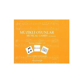 Müzikli Oyunlar - Musical Games Seviye / Grades 1- 3 Elvan Gezek Yurtalan