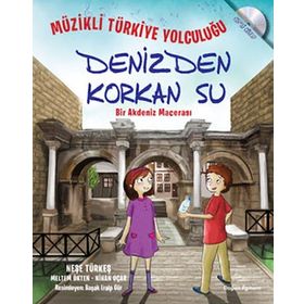Müzikli Türkiye Yolculuğu - Denizden Korkan Su - Neşe Türkeş Meltem Ökten Nihan Uçar