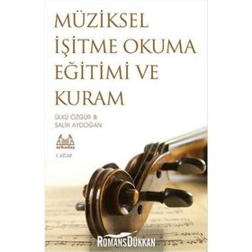 MÜZIKSEL İŞITME VE OKUMA 1 - SALIH AYDOĞAN;ÜLKÜ ÖZGÜR