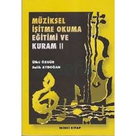MÜZIKSEL İŞITME VE OKUMA 2 - SALIH AYDOĞAN;ÜLKÜ ÖZGÜR