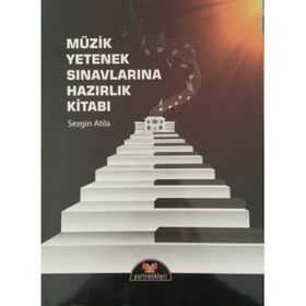 MÜZİKSEL İŞİTME YAZMA VE OKUMA KAPSAMINDA MÜZİK YETENEK SINAVLARINA HAZIRLIK (VCD UYGULAMALI) - ATILLA SAĞLAM