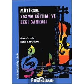 Müziksel Yazma Eğitimi ve Ezgi Bankası Üçüncü Kitap - Salih Aydoğan Ülkü Özgür