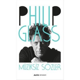 Müziksiz Sözler - Philip Glass