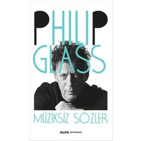 Müziksiz Sözler - Philip Glass