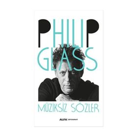 Müziksiz Sözler - Philip Glass