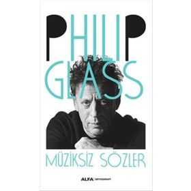 Müziksiz Sözler - Philip Glass