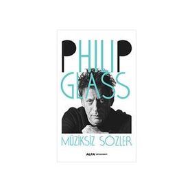 Müziksiz Sözler - Philip Glass